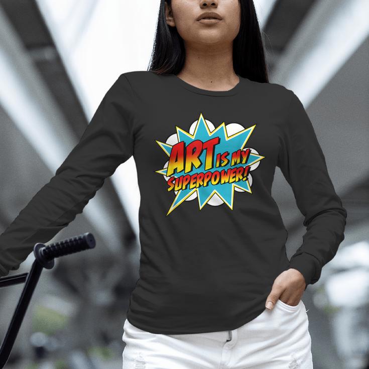 Art Is My Superpower Comic Artist Art Teacher Superhero Women Long Sleeve T-Shirt, gift for family, gift for coworker Art Is My Superpower Comic Artist Art Teacher Superhero Women Long Sleeve T-Shirt, gift for family, gift for coworker