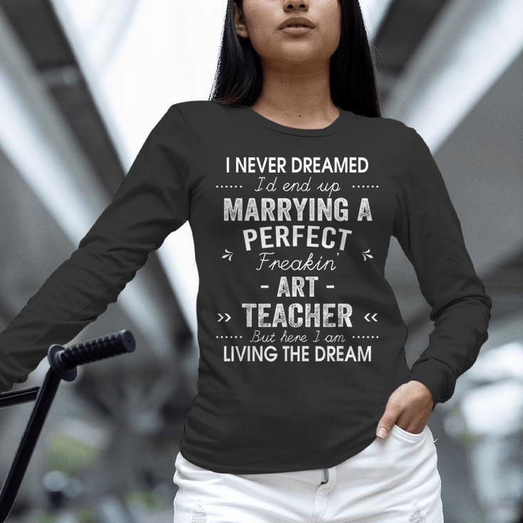 Art Teacher Christmas Xmas Never Dreamed Marrying Women Long Sleeve T-Shirt, gift for family, gift for coworker