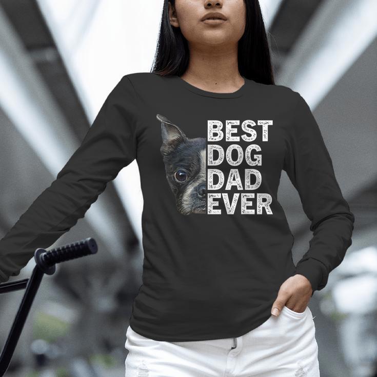 Best Dog Dad Ever Boston Terrier Dog Lover For Dad Men Women Girls Kids Women Long Sleeve T-Shirt, Boston Terrier Dad Shirts, gift for family, gift for coworker