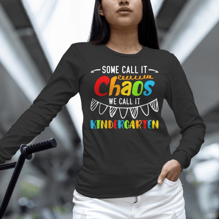 Some Call It Chaos We Call It Kindergarten Teacher Women Long Sleeve T-Shirt, gift for family, gift for coworker Some Call It Chaos We Call It Kindergarten Teacher Women Long Sleeve T-Shirt, gift for family, gift for coworker