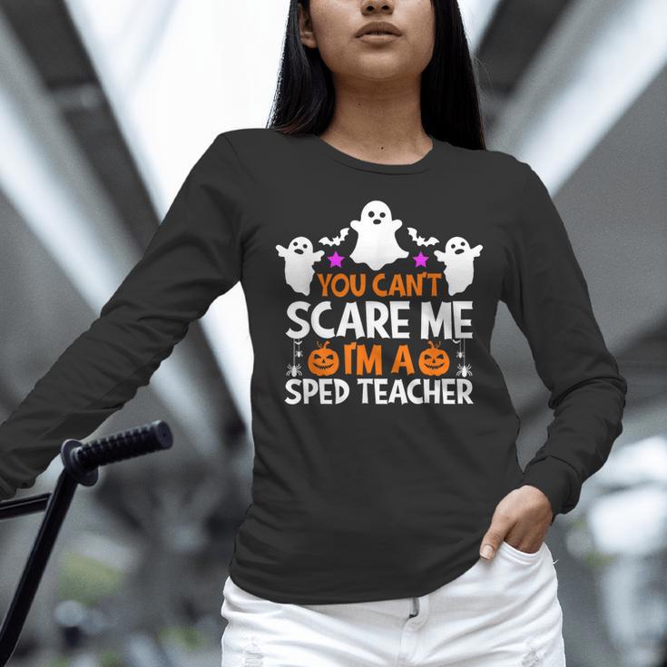 You Can't Scare Me I'm A SPED Teacher Shirt Halloween For Men Women Women Long Sleeve T-Shirt, gift for family, gift for coworker You Can't Scare Me I'm A SPED Teacher Shirt Halloween For Men Women Women Long Sleeve T-Shirt, gift for family, gift for coworker