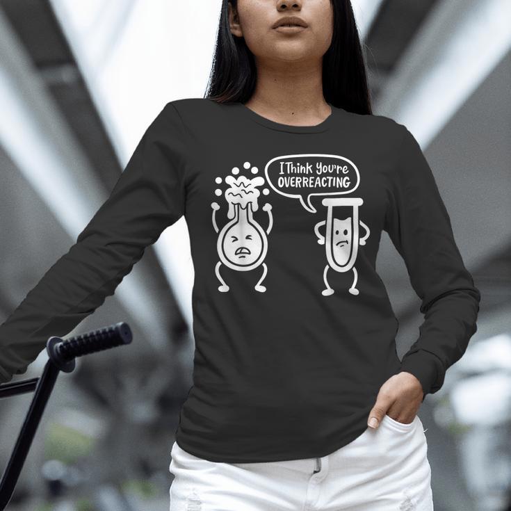 Chemistry Science Teacher I Think You'Re Overreacting Men Women Girls Kids Women Long Sleeve T-Shirt, Science Teacher Shirts, gift for family, gift for coworker Chemistry Science Teacher I Think You'Re Overreacting Men Women Girls Kids Women Long Sleeve T-Shirt, Science Teacher Shirts, gift for family, gift for coworker