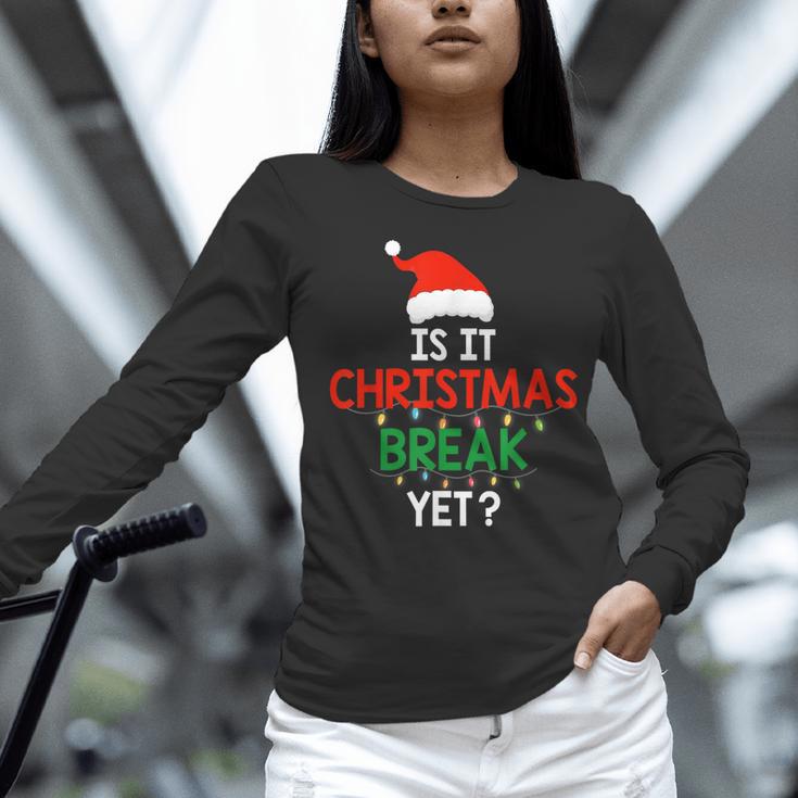 Is It Christmas Break Yet Teacher Xmas Winter Saying Women Long Sleeve T-Shirt, gift for family, gift for coworker Is It Christmas Break Yet Teacher Xmas Winter Saying Women Long Sleeve T-Shirt, gift for family, gift for coworker
