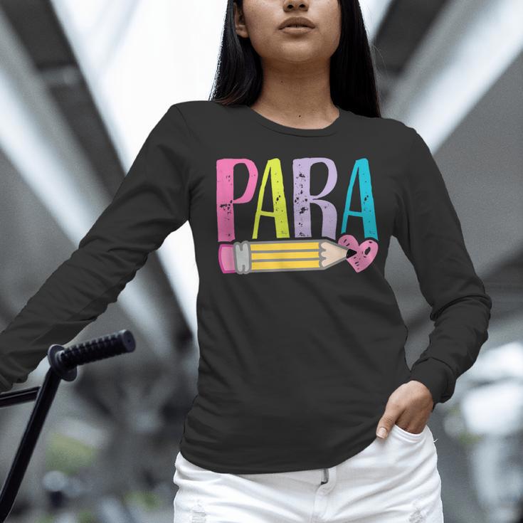Colorful PARA Teacher Paraprofessional Cute Pencil Women Long Sleeve T-Shirt, gift for family, gift for coworker