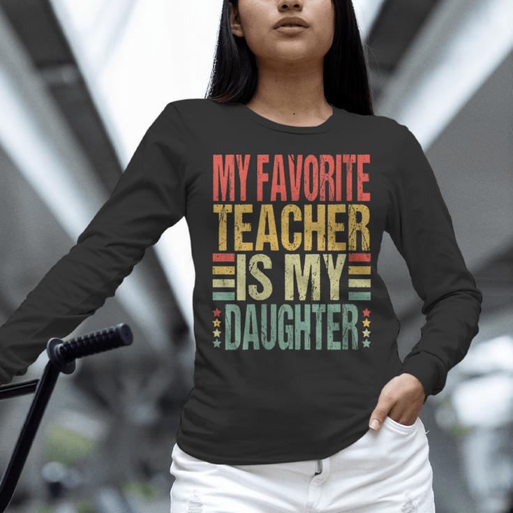Dad My Favorite Teacher Is My Daughter Proud Daddy Women Long Sleeve T-Shirt, gift for family, gift for coworker