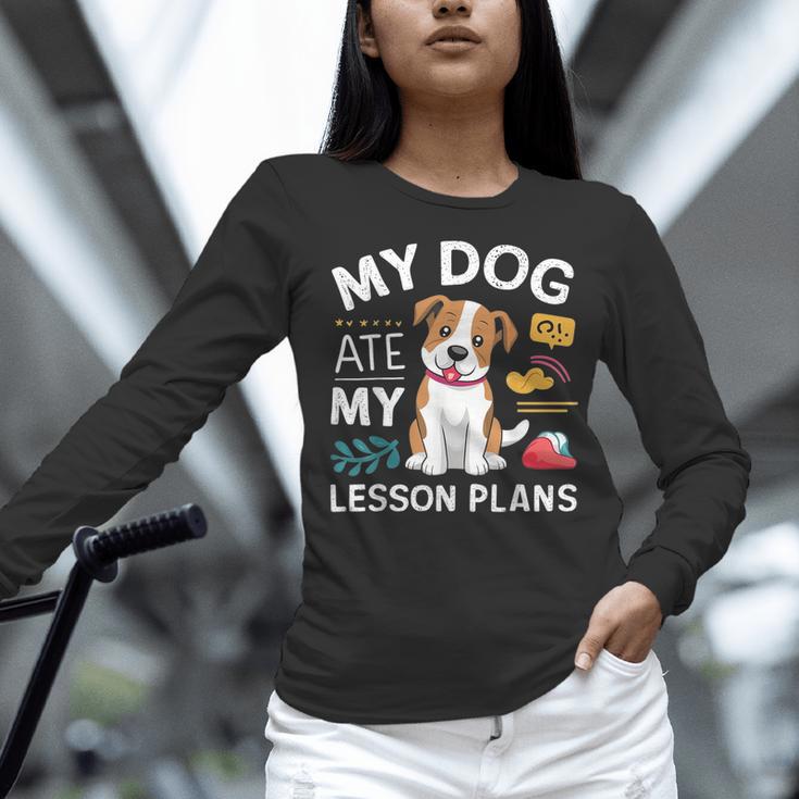 My Dog Ate My Lesson Plan Teacher Back To School Women Long Sleeve T-Shirt, gift for family, gift for coworker My Dog Ate My Lesson Plan Teacher Back To School Women Long Sleeve T-Shirt, gift for family, gift for coworker