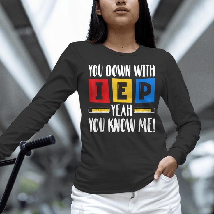 You Down With IEP Yeah You Know Me SPED Teacher Women Long Sleeve T-Shirt, gift for family, gift for coworker You Down With IEP Yeah You Know Me SPED Teacher Women Long Sleeve T-Shirt, gift for family, gift for coworker