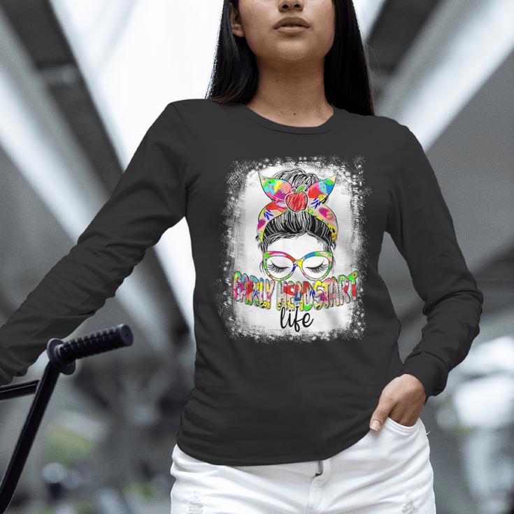 Early Head Start Life Messy Bun Back To School Teacher Women Women Long Sleeve T-Shirt, gift for family, gift for coworker
