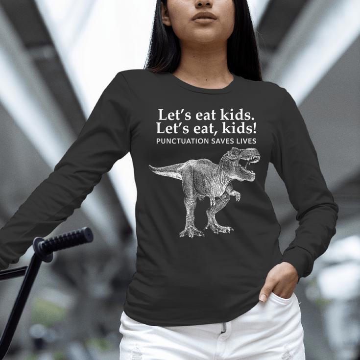Lets Eat Kids Punctuation Saves Lives Dinosaur Teacher Women Long Sleeve T-Shirt, gift for family, gift for coworker