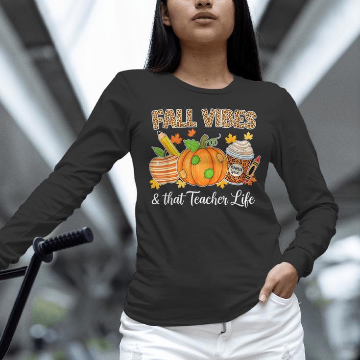 Fall Vibes And That Teacher Life Autumn Thanksgiving Women Long Sleeve T-Shirt, gift for family, gift for coworker Fall Vibes And That Teacher Life Autumn Thanksgiving Women Long Sleeve T-Shirt, gift for family, gift for coworker