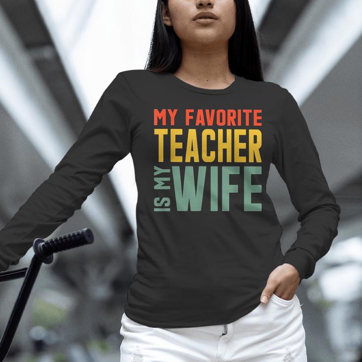 My Favorite Teacher Is My Wife Women Long Sleeve T-Shirt, gift for family, gift for coworker