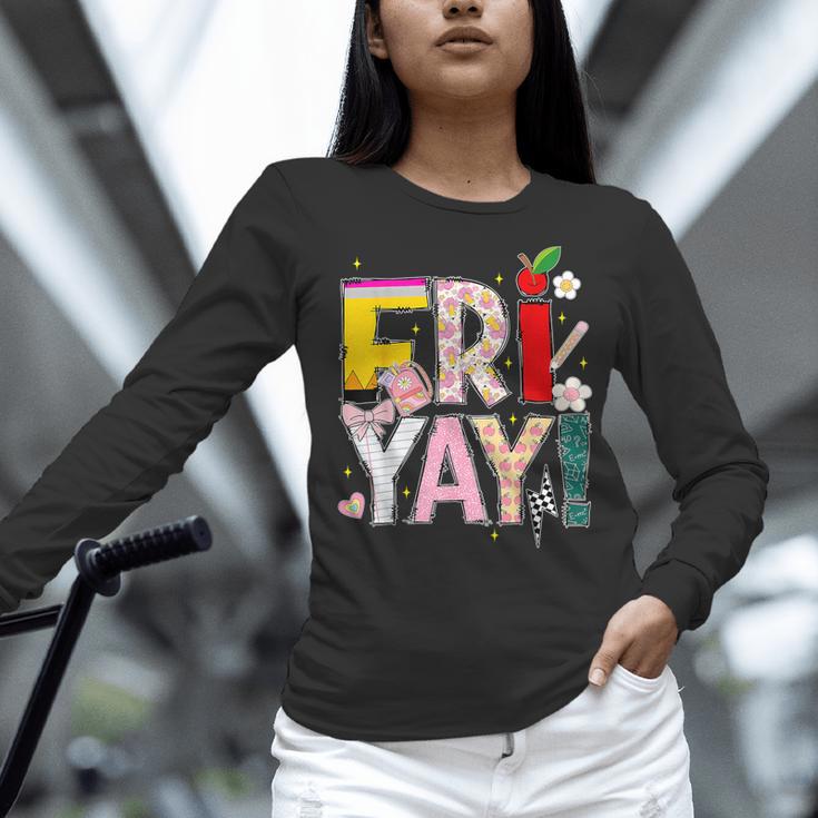 Fri-Yay Happy Friday Lovers Teacher Weekend Women Women Long Sleeve T-Shirt, gift for family, gift for coworker Fri-Yay Happy Friday Lovers Teacher Weekend Women Women Long Sleeve T-Shirt, gift for family, gift for coworker