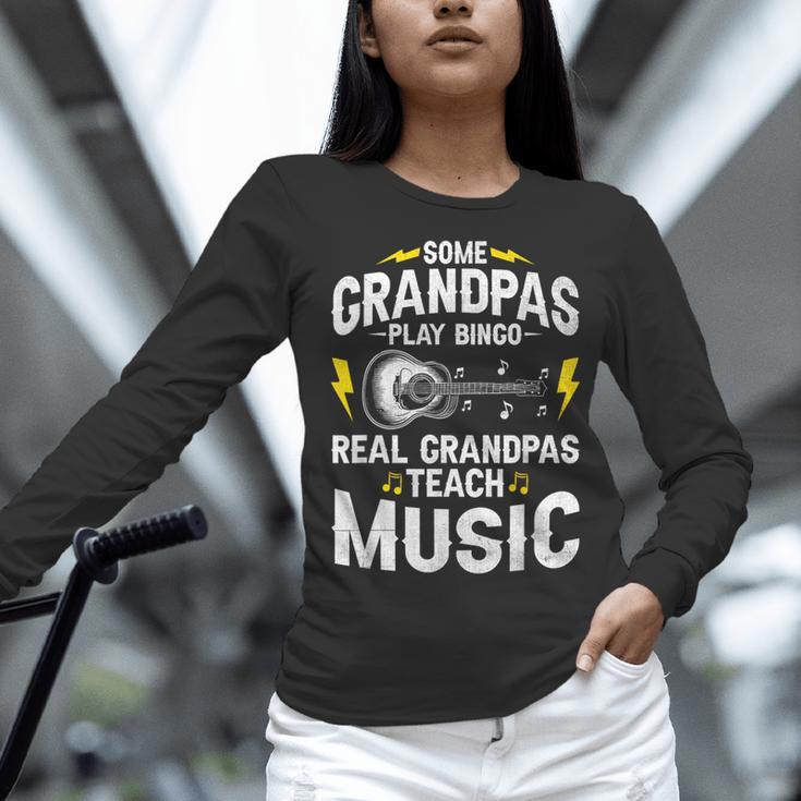 Some Grandpas Play Bingo Real Grandpas Teach Music Teacher Women Long Sleeve T-Shirt, gift for family, gift for coworker