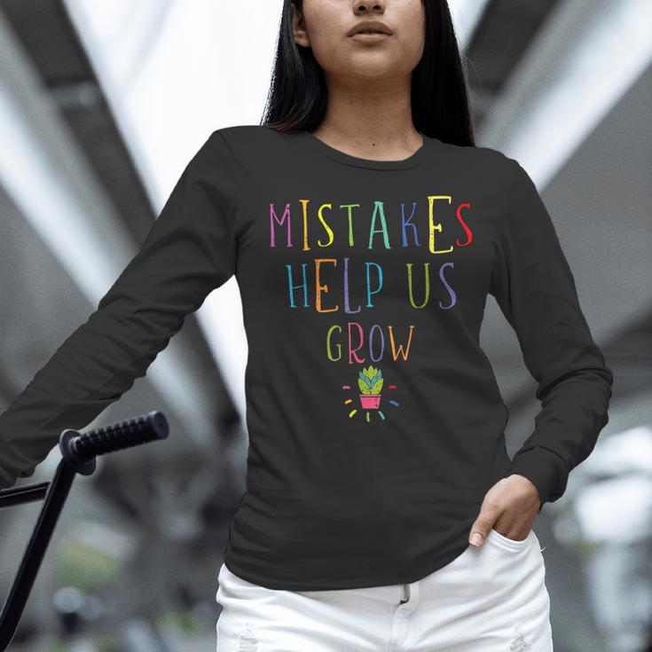 Growth Mindset Shirt For Teacher Mistakes Help Us Grow Women Long Sleeve T-Shirt, gift for family, gift for coworker