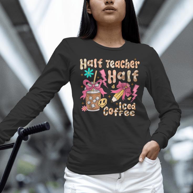 Half Teacher Half Iced Coffee Back To School Women Long Sleeve T-Shirt, gift for family, gift for coworker Half Teacher Half Iced Coffee Back To School Women Long Sleeve T-Shirt, gift for family, gift for coworker