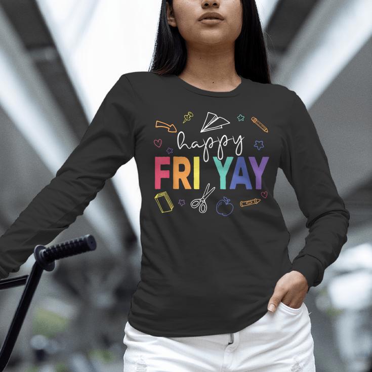 Happy Fri Yay Teacher Friday For Men Women Women Long Sleeve T-Shirt, gift for family, gift for coworker Happy Fri Yay Teacher Friday For Men Women Women Long Sleeve T-Shirt, gift for family, gift for coworker