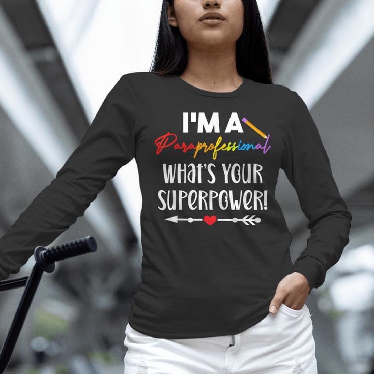 I'm A Paraprofessional What's Your Superpower Para Teacher Women Long Sleeve T-Shirt, gift for family, gift for coworker I'm A Paraprofessional What's Your Superpower Para Teacher Women Long Sleeve T-Shirt, gift for family, gift for coworker