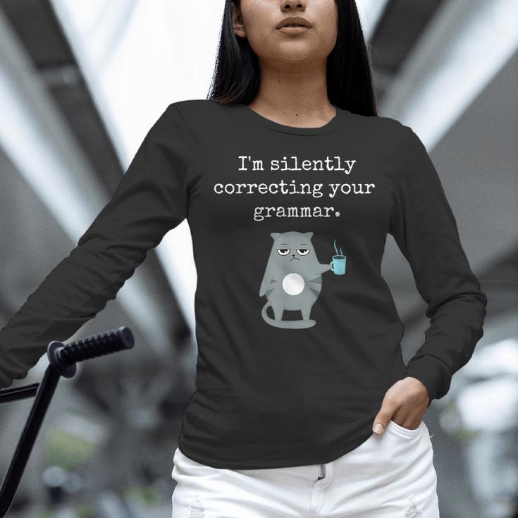 I'm Silently Correcting Your Grammar Sarcastic Teacher For Men Women Kids Women Long Sleeve T-Shirt, gift for family, gift for coworker