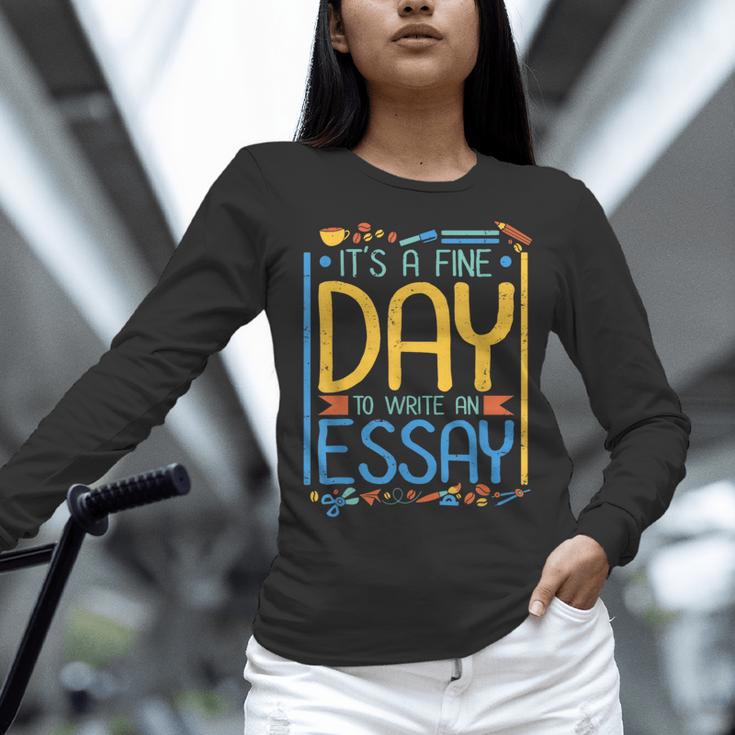 It's A Fine Day To Write An Essay Class English Teacher Women Long Sleeve T-Shirt, English Teacher Shirts, gift for family, gift for coworker It's A Fine Day To Write An Essay Class English Teacher Women Long Sleeve T-Shirt, English Teacher Shirts, gift for family, gift for coworker