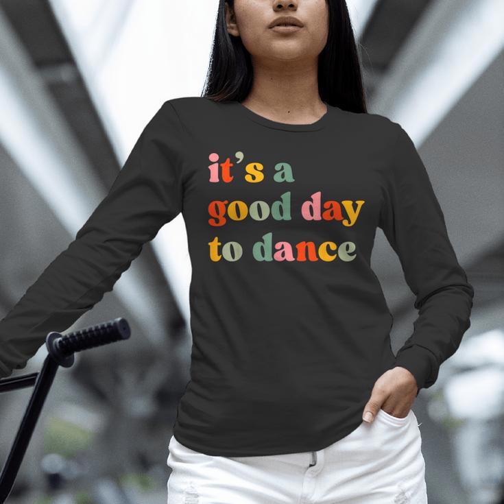 It's A Good Day To Dance Dance Teacher Dancing Dancer Women Long Sleeve T-Shirt, gift for family, gift for coworker