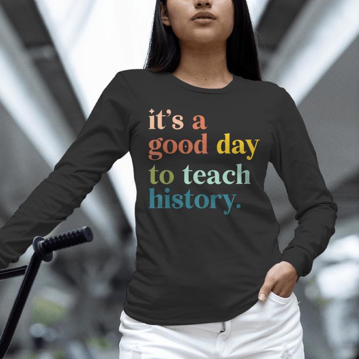 It's A Good Day To Teach History Teacher Men Women Women Long Sleeve T-Shirt, History Teacher Shirts, gift for family, gift for coworker It's A Good Day To Teach History Teacher Men Women Women Long Sleeve T-Shirt, History Teacher Shirts, gift for family, gift for coworker