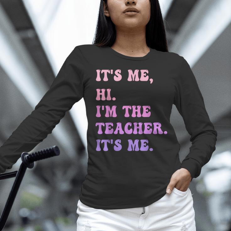 It's Me Hi I'm The TEACHER It's Me Teacher Educator Women Long Sleeve T-Shirt, gift for family, gift for coworker It's Me Hi I'm The TEACHER It's Me Teacher Educator Women Long Sleeve T-Shirt, gift for family, gift for coworker