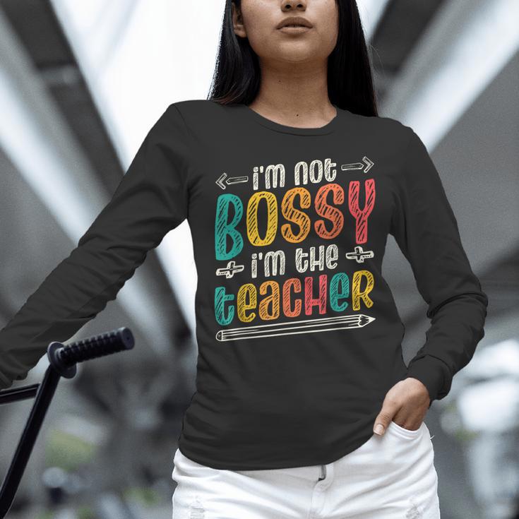 I´m Not Bossy I´m The Teacher Graduation Men Women Women Long Sleeve T-Shirt, gift for family, gift for coworker I´m Not Bossy I´m The Teacher Graduation Men Women Women Long Sleeve T-Shirt, gift for family, gift for coworker