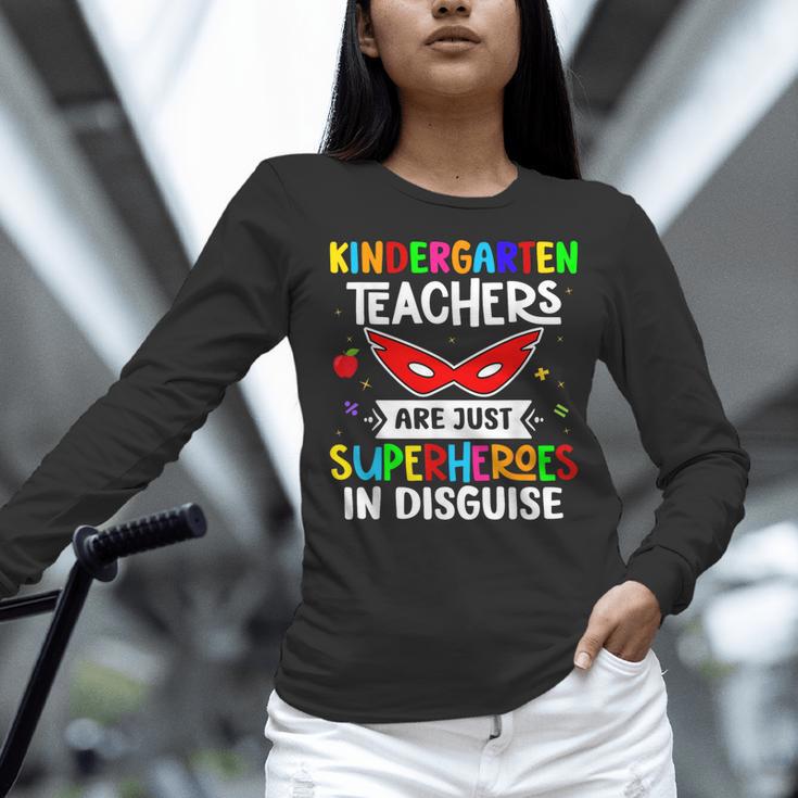 Kindergarten Teachers Are Just Superheroes In Disguise Women Long Sleeve T-Shirt, gift for family, gift for coworker Kindergarten Teachers Are Just Superheroes In Disguise Women Long Sleeve T-Shirt, gift for family, gift for coworker
