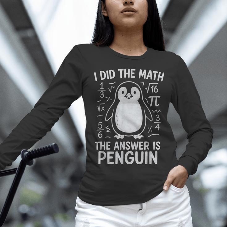 I Did The Math The Answer Is Penguin Math Teacher Women Long Sleeve T-Shirt, gift for family, gift for coworker