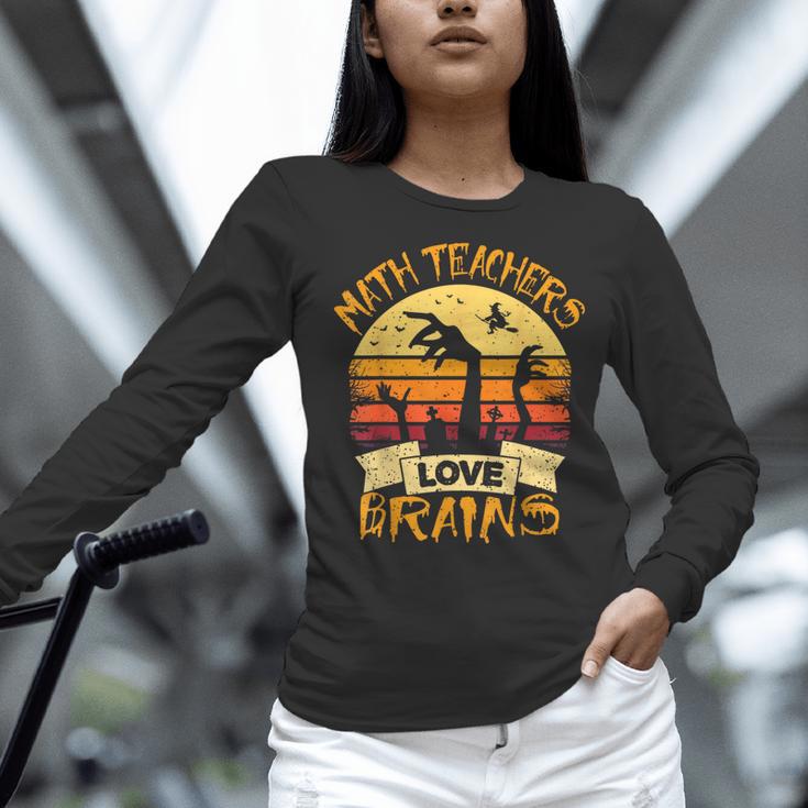 Math Teacher Shirt Math Teachers Love Brains Halloween Math For Men Women Women Long Sleeve T-Shirt, gift for family, gift for coworker