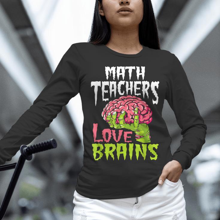 Math Teachers Love Brains Zombie Teacher School Halloween Women Long Sleeve T-Shirt, gift for family, gift for coworker