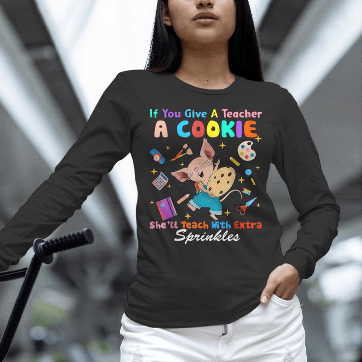Mouse If You Give A Teacher A Student She Will Love You Women Long Sleeve T-Shirt, gift for family, gift for coworker