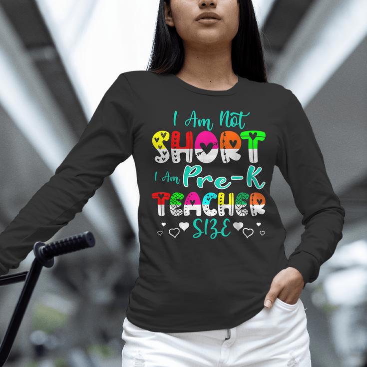 I Am Not Short I Am Pre-K Teacher Size Teacher For Men Women Kids Women Long Sleeve T-Shirt, gift for family, gift for coworker I Am Not Short I Am Pre-K Teacher Size Teacher For Men Women Kids Women Long Sleeve T-Shirt, gift for family, gift for coworker