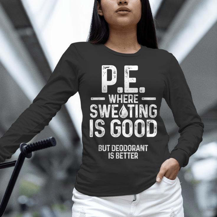 PE Physical Education Teacher Sweating Men Women Women Long Sleeve T-Shirt, Pe Teacher Shirts, gift for family, gift for coworker