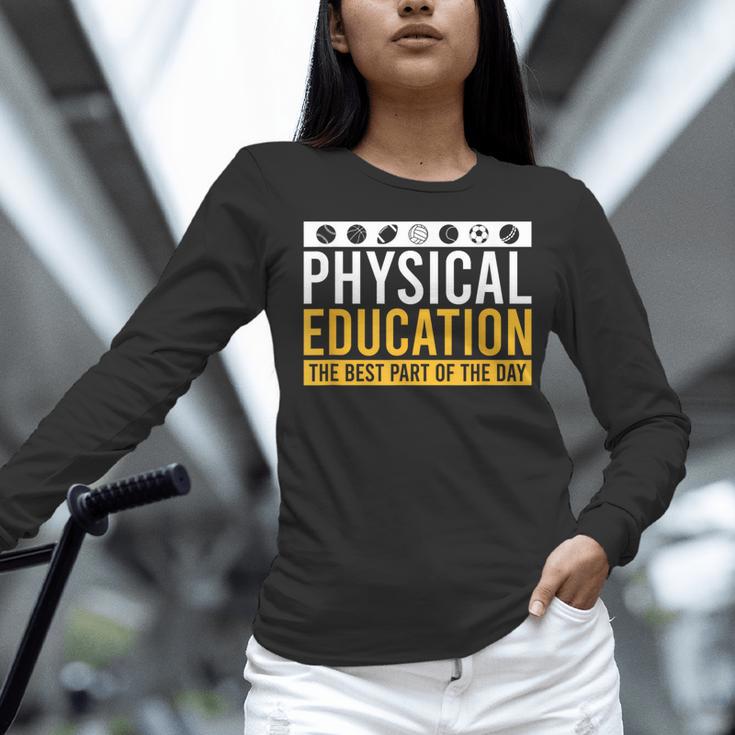 Physical Education Best Part Of The Day Phys Ed Teacher Women Long Sleeve T-Shirt, gift for family, gift for coworker Physical Education Best Part Of The Day Phys Ed Teacher Women Long Sleeve T-Shirt, gift for family, gift for coworker