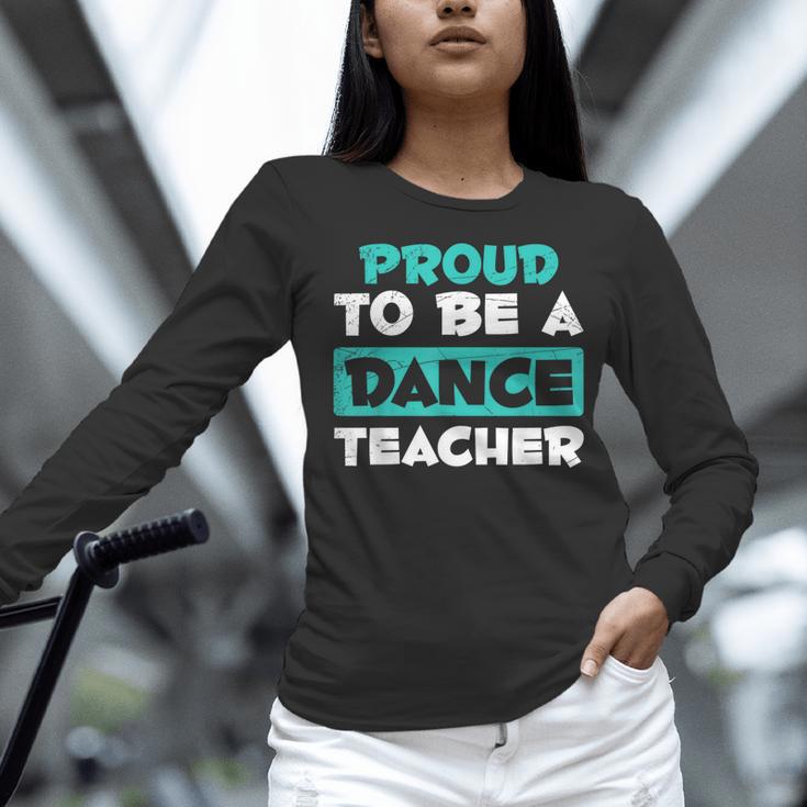 Proud Dance Instructor Choreographer Dance Teacher Women Long Sleeve T-Shirt, gift for family, gift for coworker Proud Dance Instructor Choreographer Dance Teacher Women Long Sleeve T-Shirt, gift for family, gift for coworker