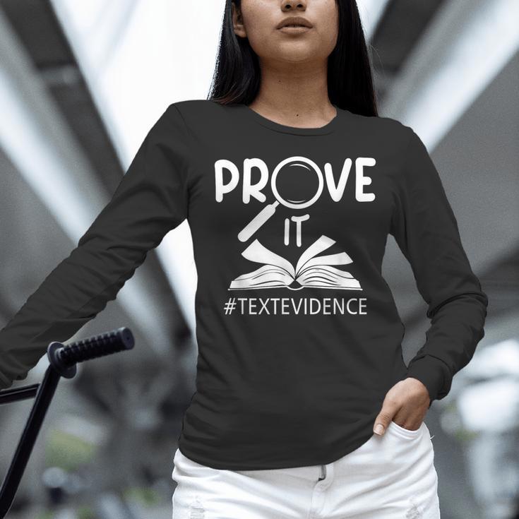 Prove It Text Evidences Reading Teacher First Day Of School Women Long Sleeve T-Shirt, gift for family, gift for coworker