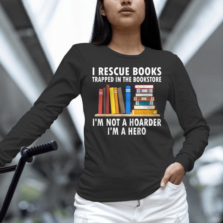 I Rescue Books Trapped In The Bookstore Book Teacher For Men Women Women Long Sleeve T-Shirt, gift for family, gift for coworker