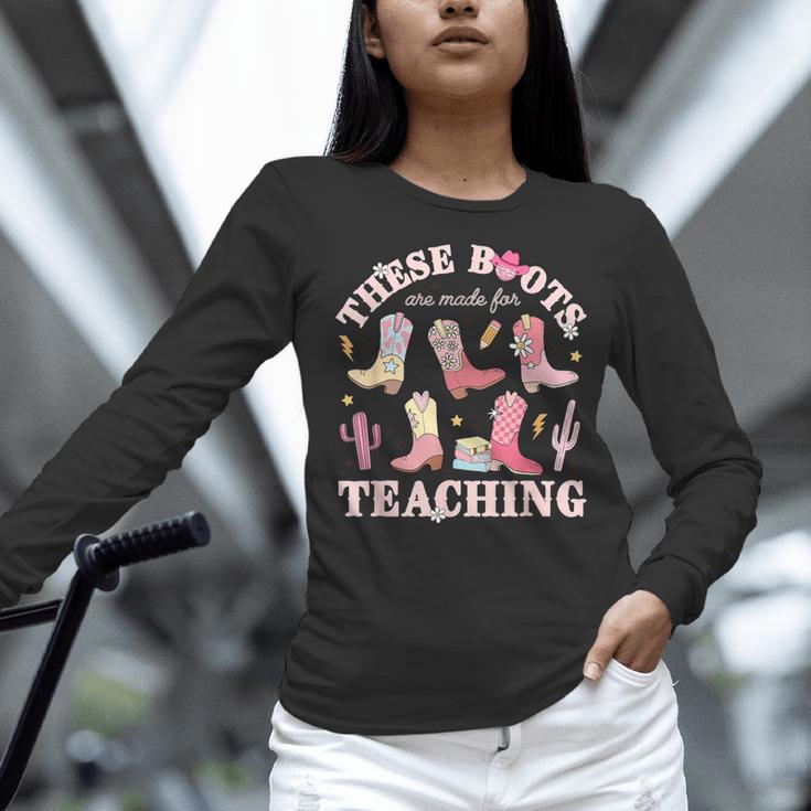 These Boots Are Made For Teaching Western Cowgirl Teacher Women Long Sleeve T-Shirt, gift for family, gift for coworker