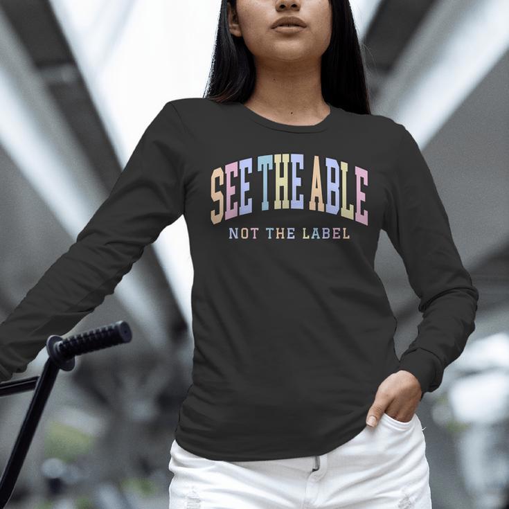 See The Able Not The Label Sped Ed Special Education Teacher Women Long Sleeve T-Shirt, gift for family, gift for coworker See The Able Not The Label Sped Ed Special Education Teacher Women Long Sleeve T-Shirt, gift for family, gift for coworker