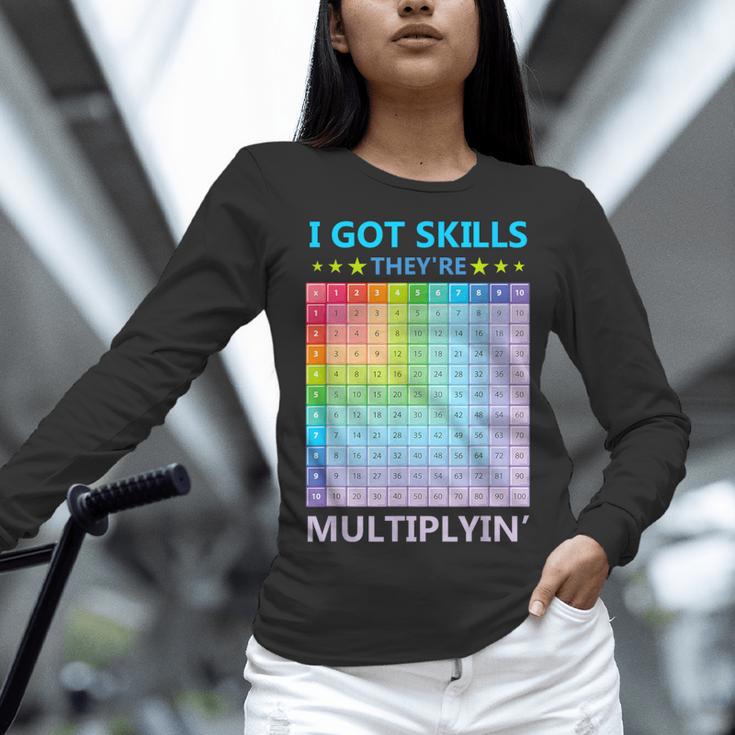 I Got Skills They'Re Multiplying Math Teacher Students Women Long Sleeve T-Shirt, gift for family, gift for coworker