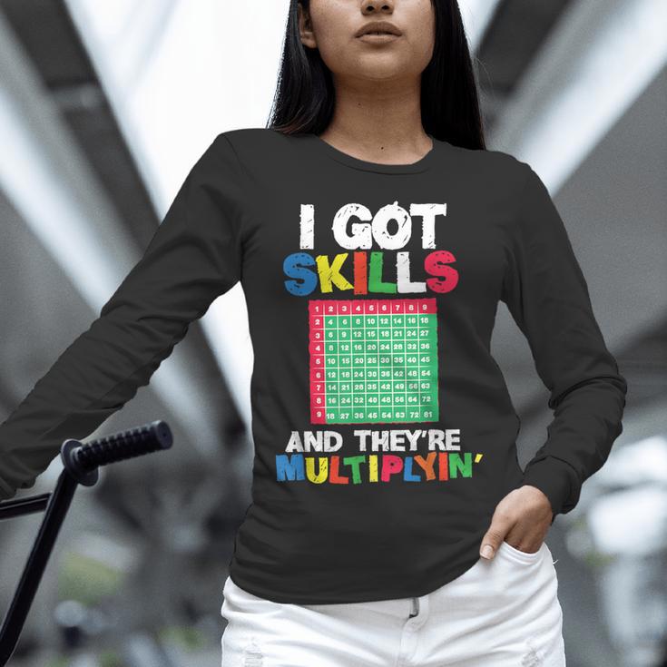 I Got Skills They'Re Multiplying Shirt Math Teacher Women Long Sleeve T-Shirt, gift for family, gift for coworker I Got Skills They'Re Multiplying Shirt Math Teacher Women Long Sleeve T-Shirt, gift for family, gift for coworker