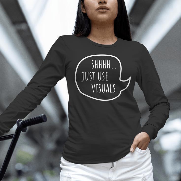Special Education Teacher- SPED Shhh Just Use Visuals For Men Women Women Long Sleeve T-Shirt, gift for family, gift for coworker