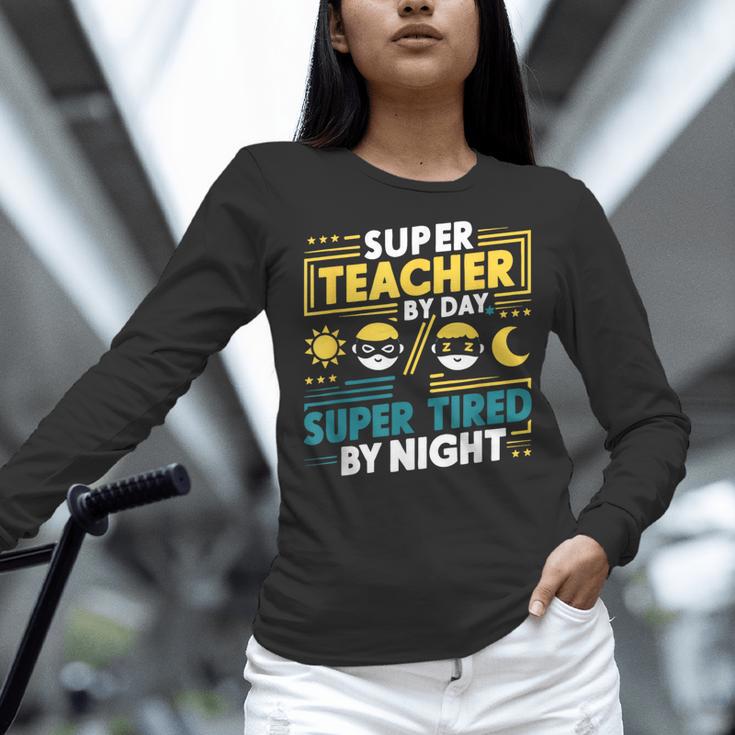 Super Teacher By Day Super Tired By Night Superheroes School Women Long Sleeve T-Shirt, Super Teacher Shirts, gift for family, gift for coworker Super Teacher By Day Super Tired By Night Superheroes School Women Long Sleeve T-Shirt, Super Teacher Shirts, gift for family, gift for coworker