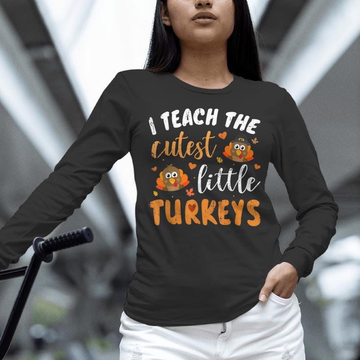 I Teach The Cutest Little Turkeys For Teacher Thanksgiving Women Long Sleeve T-Shirt, gift for family, gift for coworker I Teach The Cutest Little Turkeys For Teacher Thanksgiving Women Long Sleeve T-Shirt, gift for family, gift for coworker