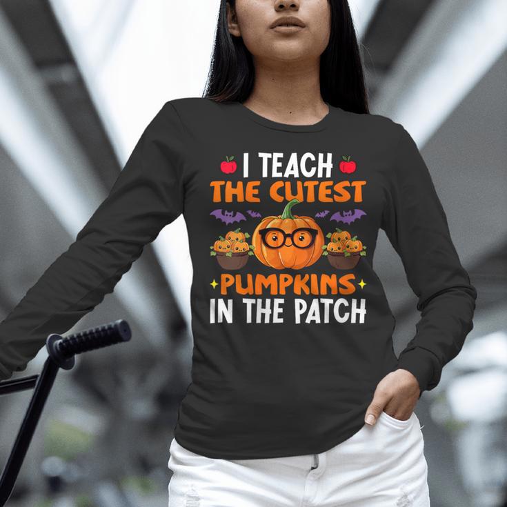 I Teach The Cutest Pumpkins In The Patch Halloween Teacher Women Long Sleeve T-Shirt, gift for family, gift for coworker I Teach The Cutest Pumpkins In The Patch Halloween Teacher Women Long Sleeve T-Shirt, gift for family, gift for coworker