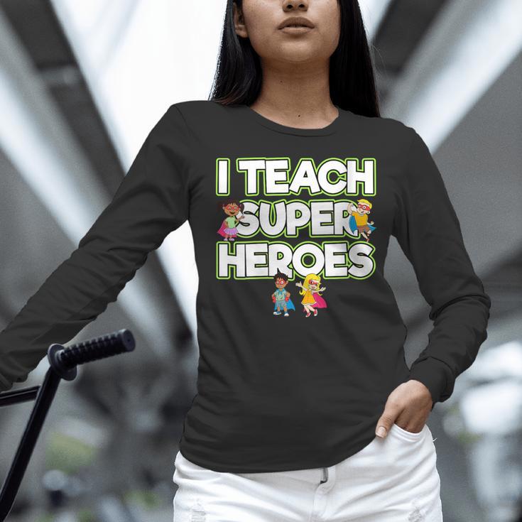 I Teach Superheroes School Teacher Professor Women Long Sleeve T-Shirt, gift for family, gift for coworker I Teach Superheroes School Teacher Professor Women Long Sleeve T-Shirt, gift for family, gift for coworker