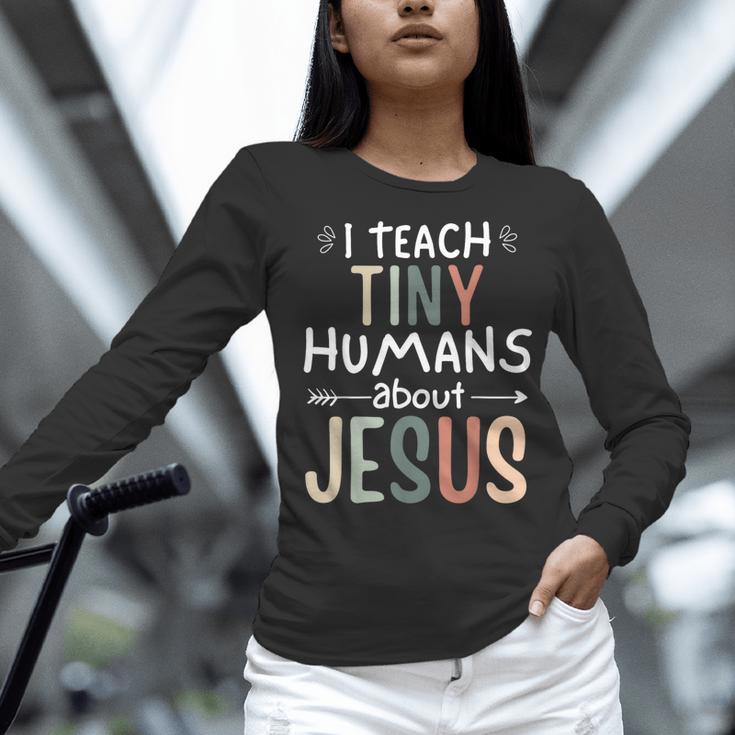 I Teach Tiny Humans About Jesus Teacher Sunday School Faith Women Long Sleeve T-Shirt, gift for family, gift for coworker I Teach Tiny Humans About Jesus Teacher Sunday School Faith Women Long Sleeve T-Shirt, gift for family, gift for coworker