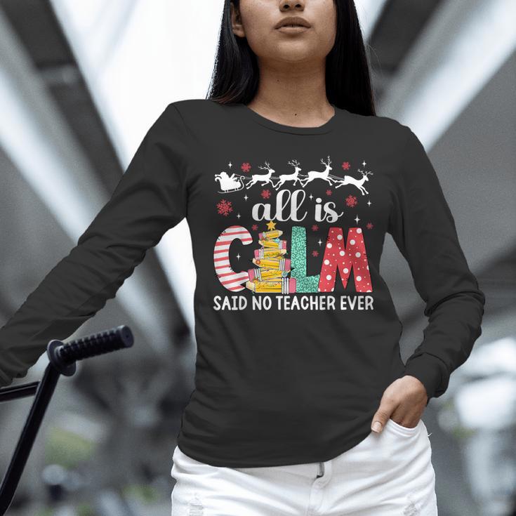 Teacher All Calm Said No Teacher Christmas Pencil Tree Women Long Sleeve T-Shirt, gift for family, gift for coworker Teacher All Calm Said No Teacher Christmas Pencil Tree Women Long Sleeve T-Shirt, gift for family, gift for coworker