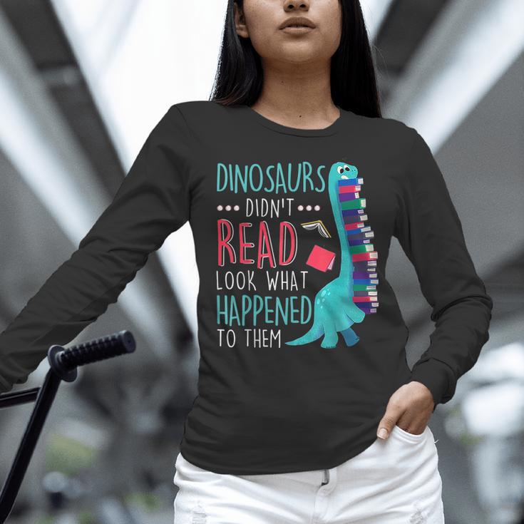 Teacher Dinosaurs Didnt Read Look What Happened Book Reading Women Long Sleeve T-Shirt, gift for family, gift for coworker Teacher Dinosaurs Didnt Read Look What Happened Book Reading Women Long Sleeve T-Shirt, gift for family, gift for coworker